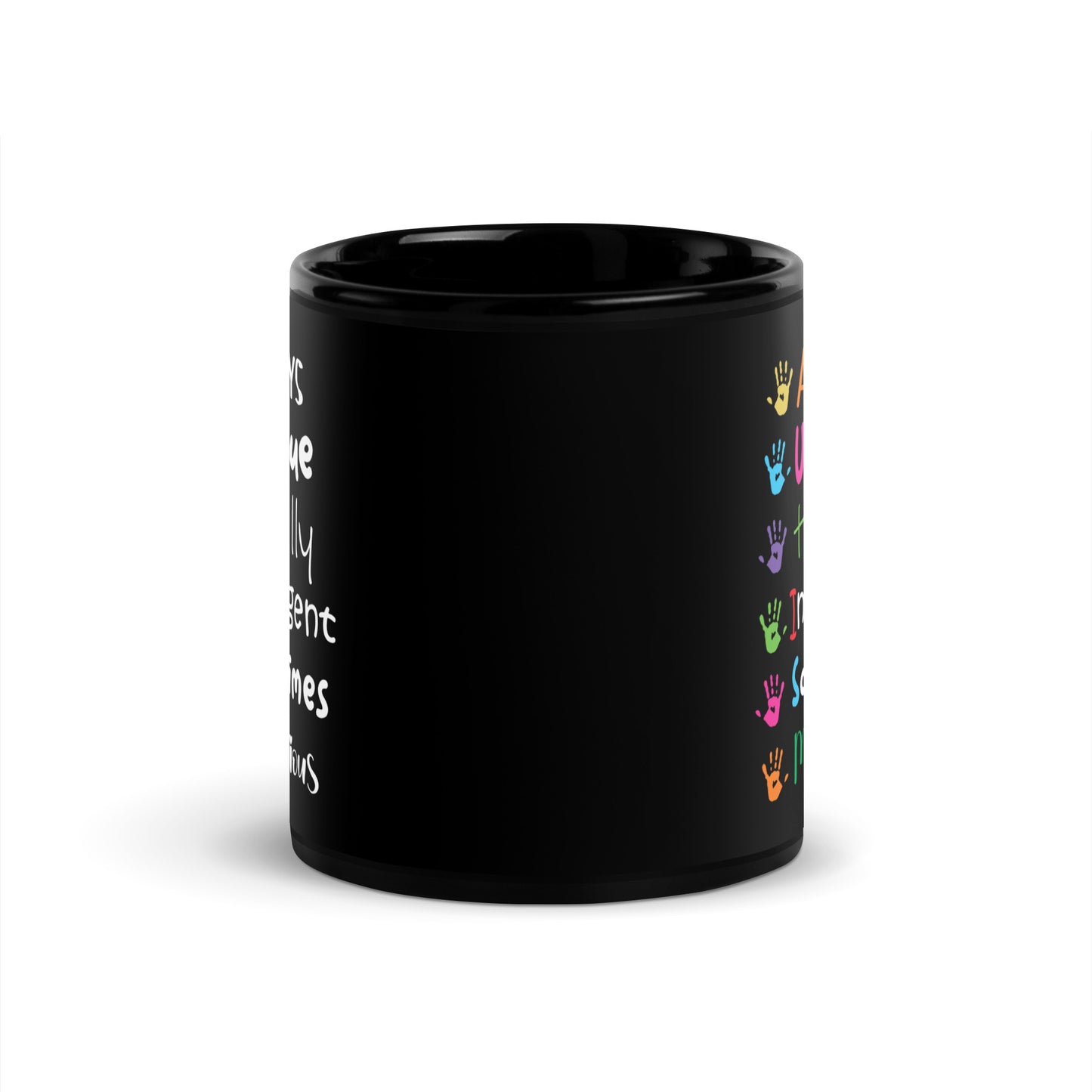 Always Unique Totally Intelligent Sometimes Mysterious Ceramic Coffee Mug