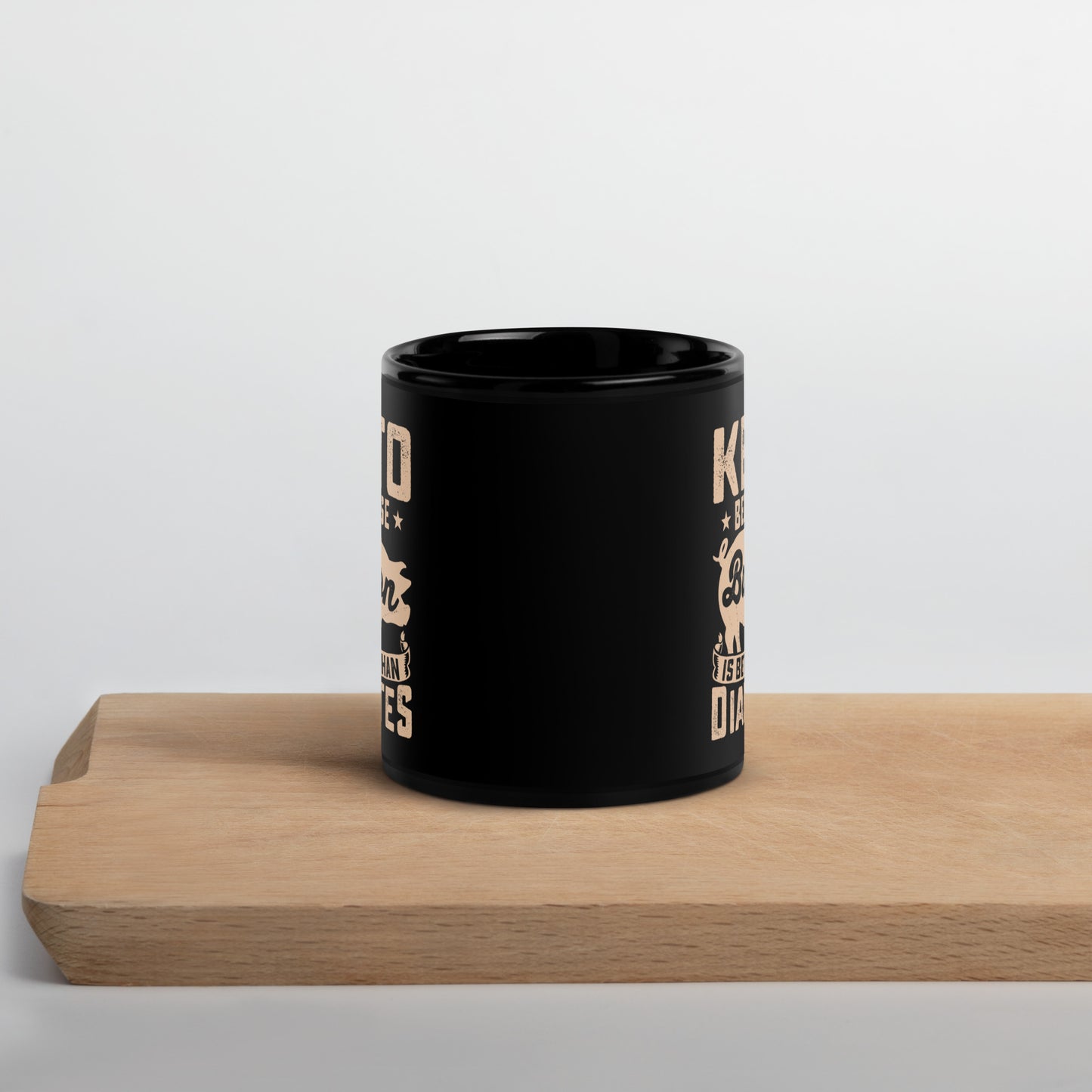 Keto Because Bacon is Better Than Diabetes Awareness Ceramic Coffee Mug