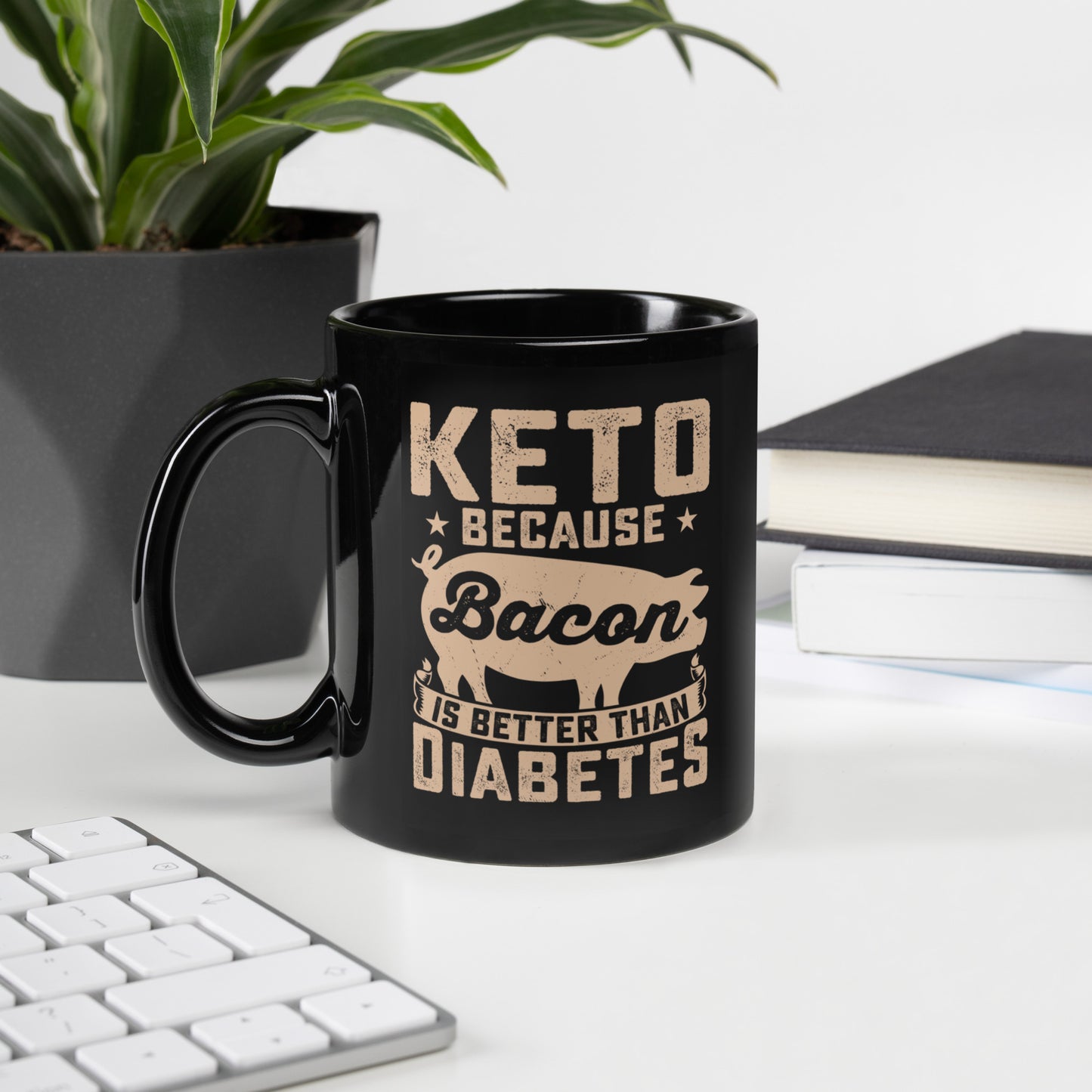 Keto Because Bacon is Better Than Diabetes Awareness Ceramic Coffee Mug