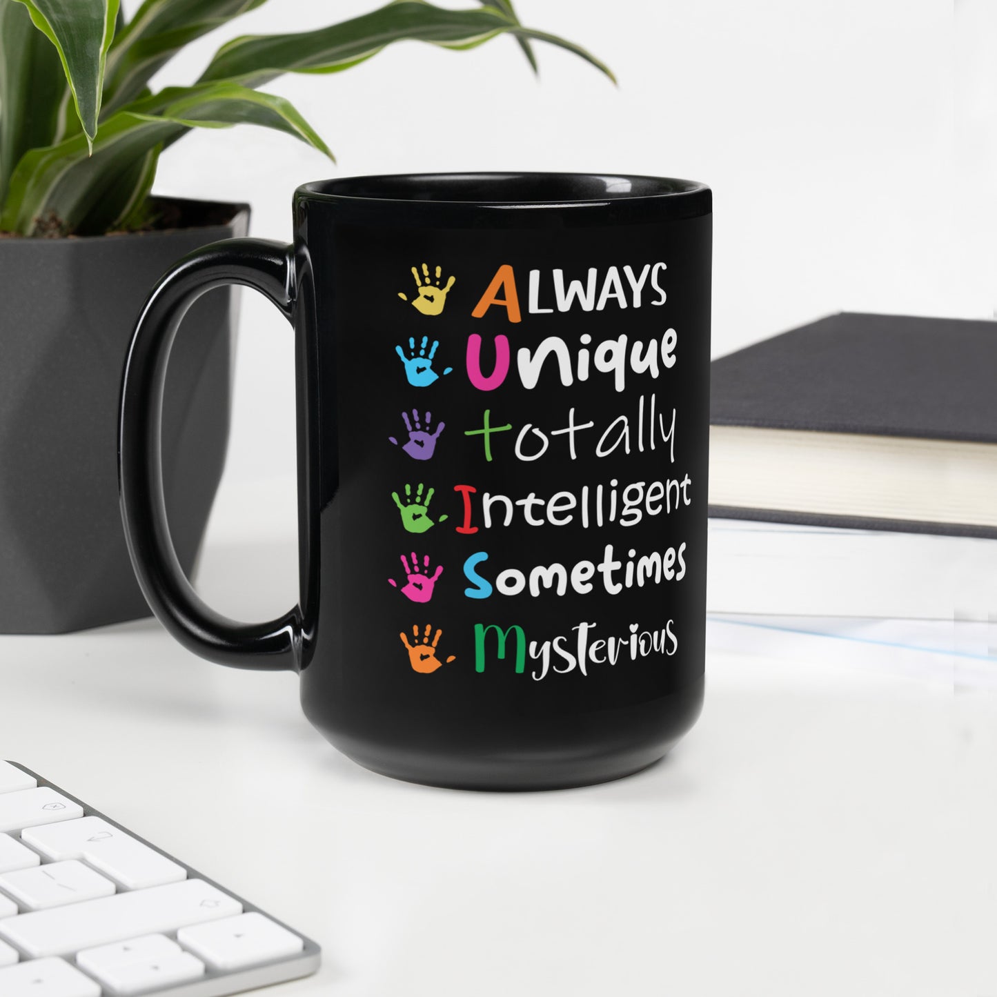 Always Unique Totally Intelligent Sometimes Mysterious Ceramic Coffee Mug