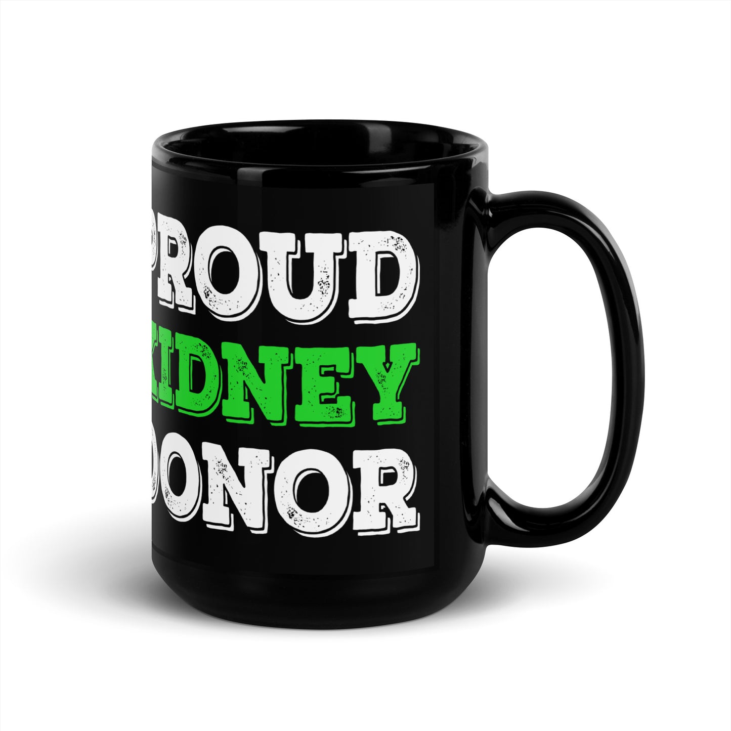 Proud Kidney Donor Ceramic Coffee Mug