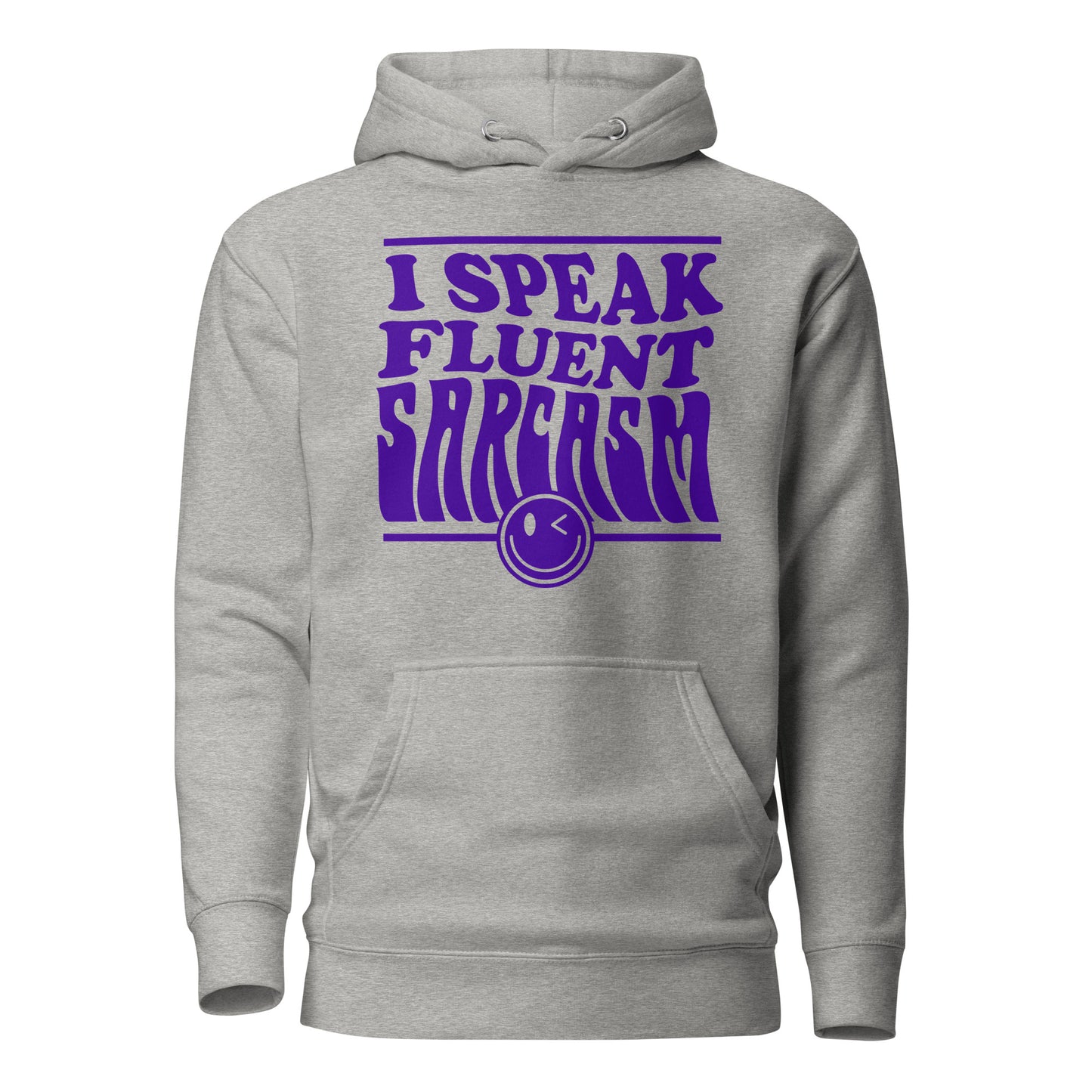 I Speak Fluent Sarcasm Cotton Heritage Unisex Hoodie