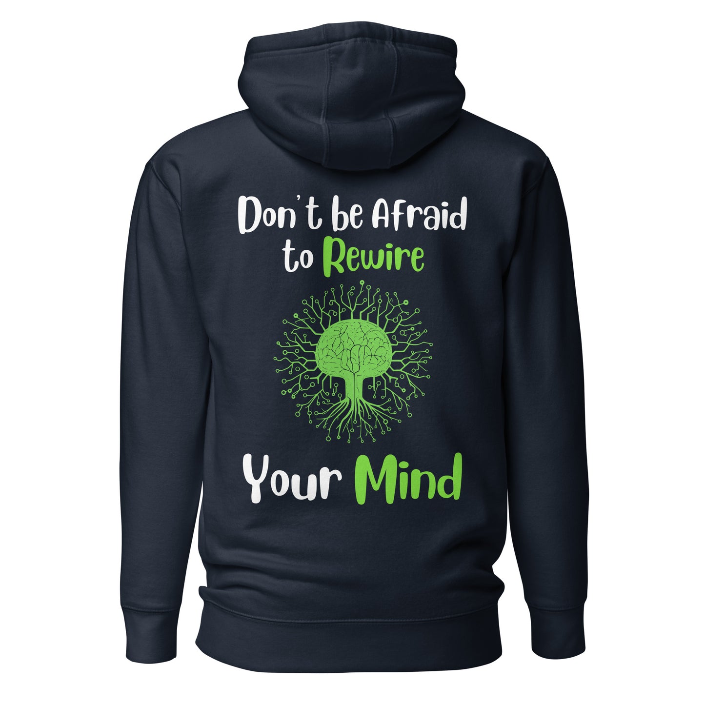 Don't Be Afraid to Rewire Your Mind Quality Cotton Heritage Adult Hoodie