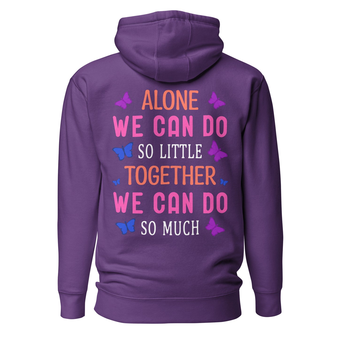 Alone So Little, Together So Much Quality Cotton Heritage Adult Hoodie