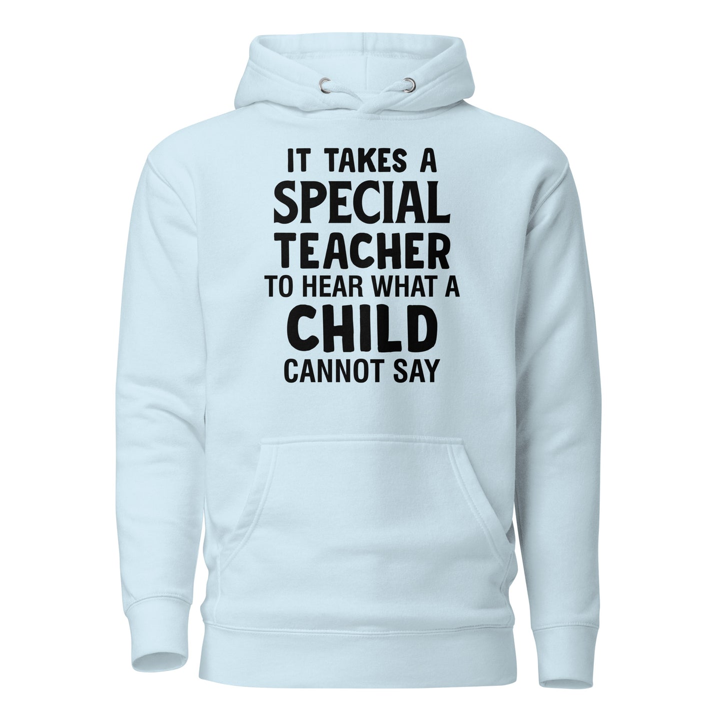 It Takes a Special Teacher to Hear What a Child Cannot Say Cotton Heritage Unisex Hoodie