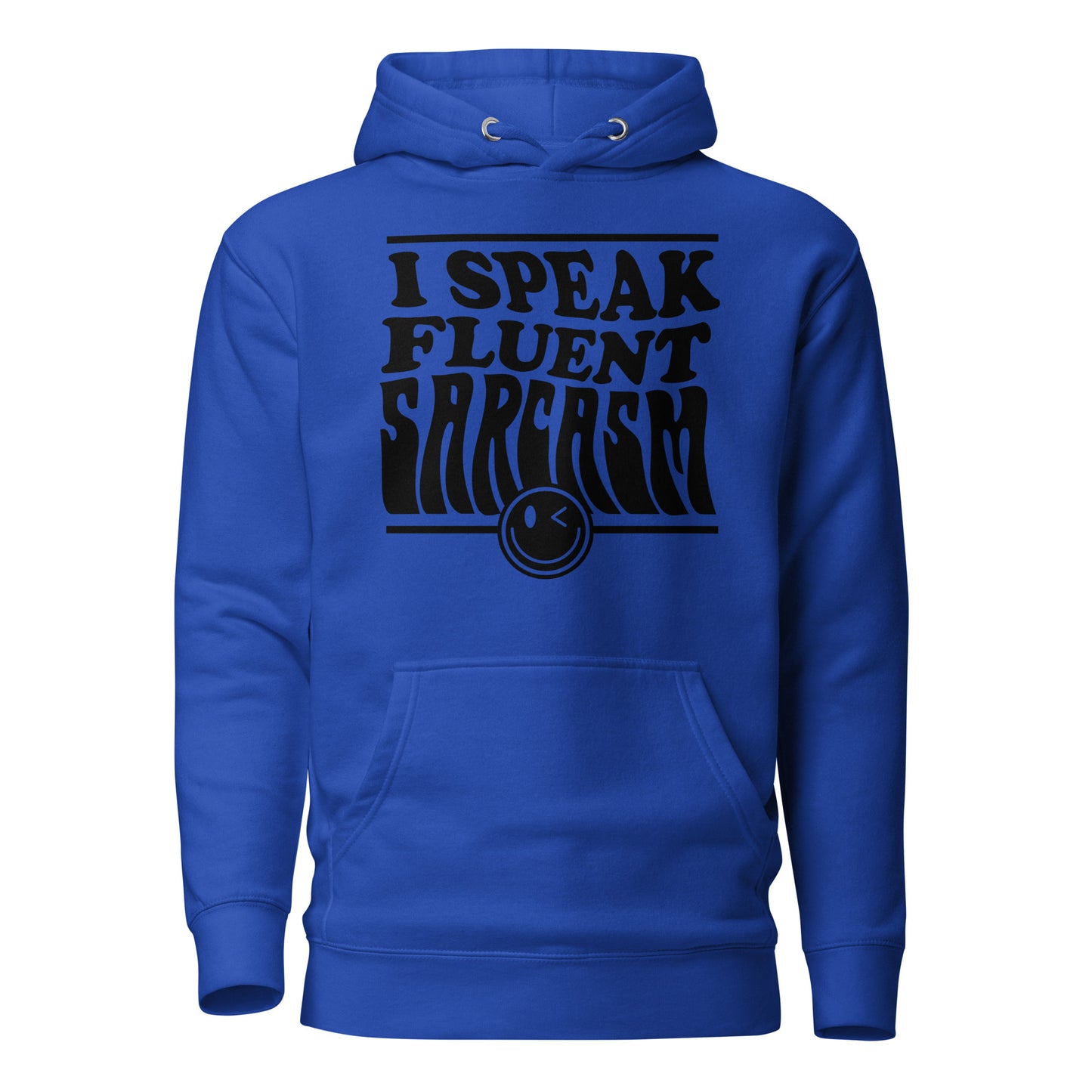 I Speak Fluent Sarcasm Cotton Heritage Unisex Hoodie
