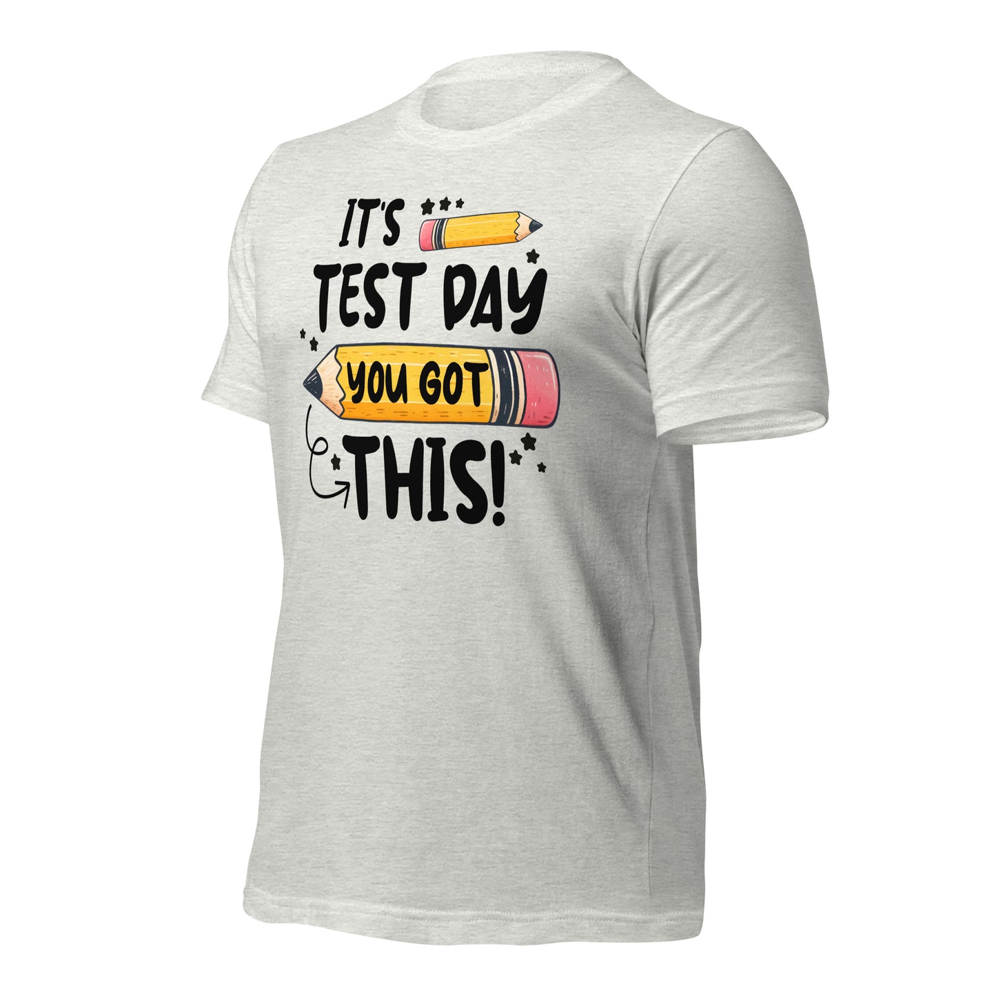 It's Test Day You Got This Teacher's Bella Canvas Unisex T-Shirt