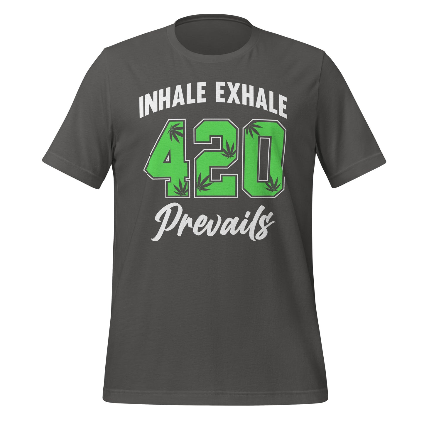 Inhale Exhale 420 Prevails Bella Canvas Adult T-Shirt