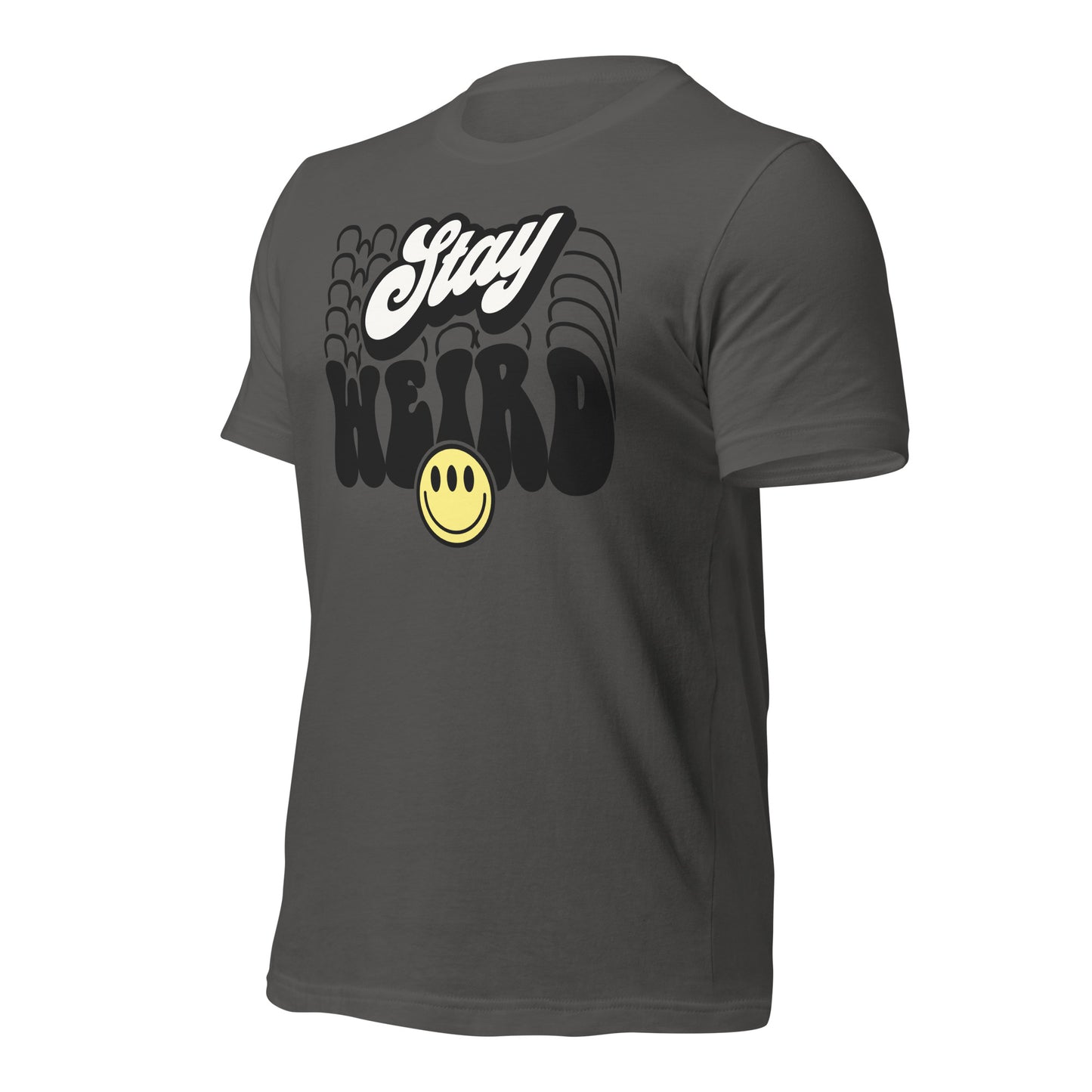 Stay Weird Funny Bella Canvas Adult T-Shirt