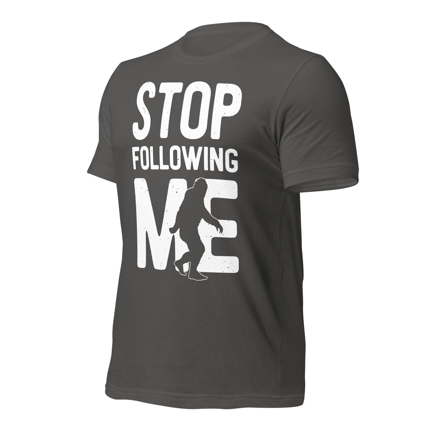 Stop Following Me Funny Bigfoot/Sasquatch Bella Canvas Adult T-Shirt