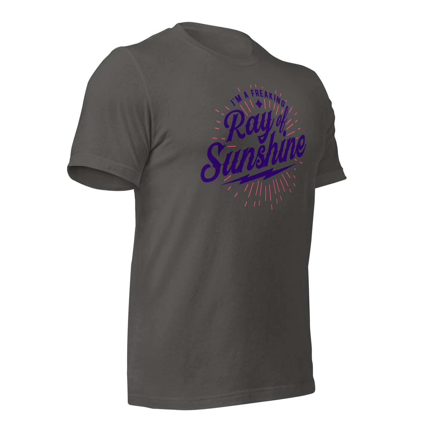 I'm a Freaking Ray of Sunshine Bella Canvas Unisex T-Shirt