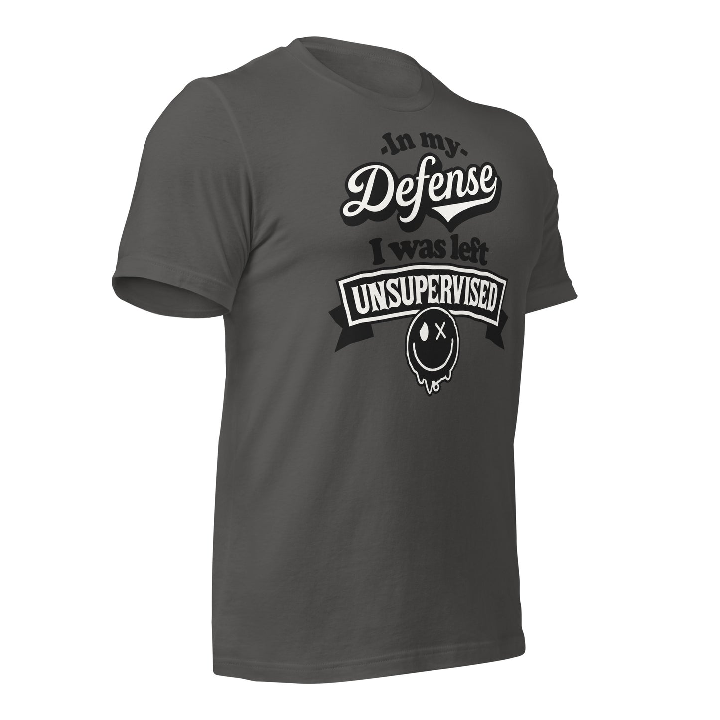 In My Defense I Was Left Unsupervised Bella Canvas Adult T-Shirt