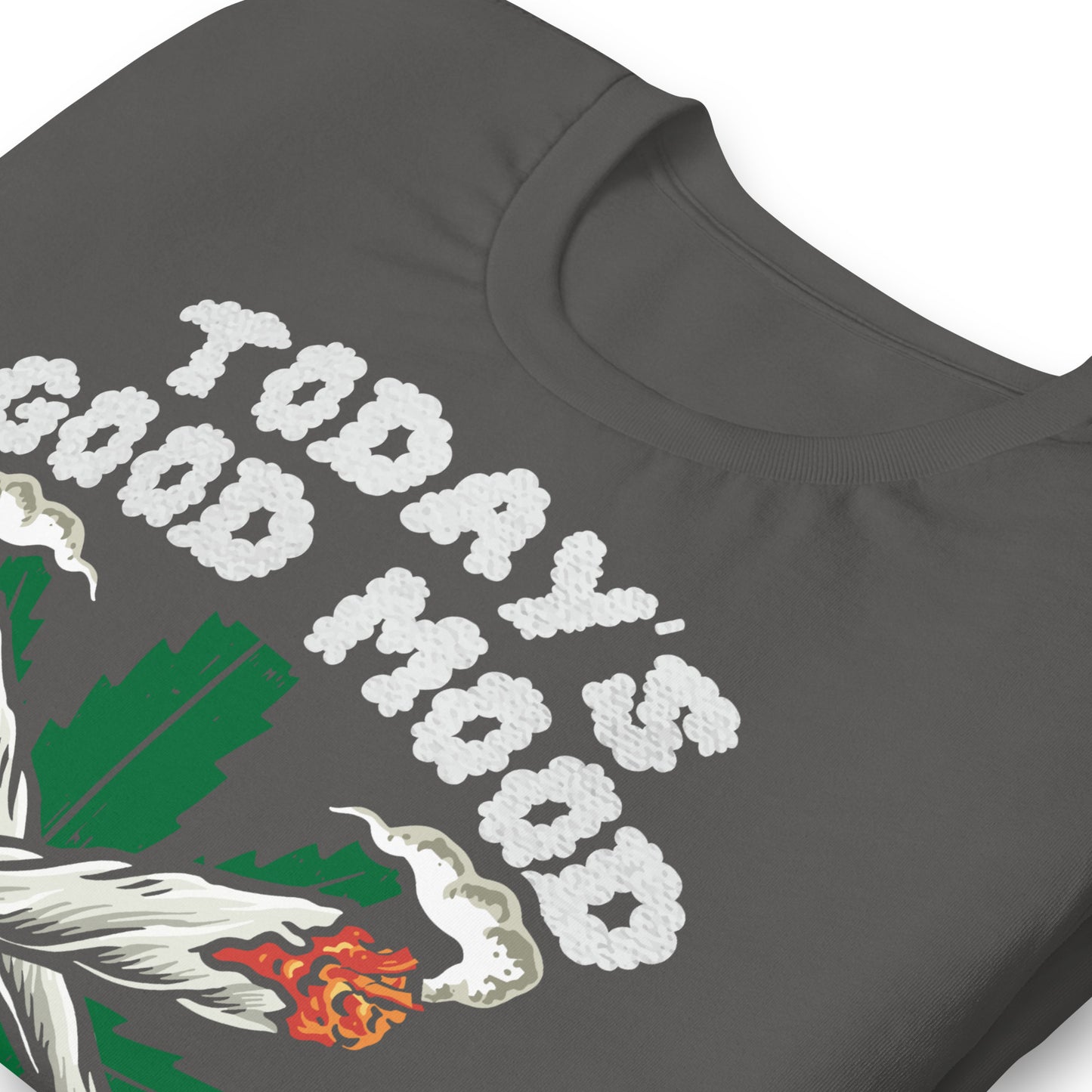 Today's Good Mood is Sponsored by Weed Bella Canvas Adult T-Shirt