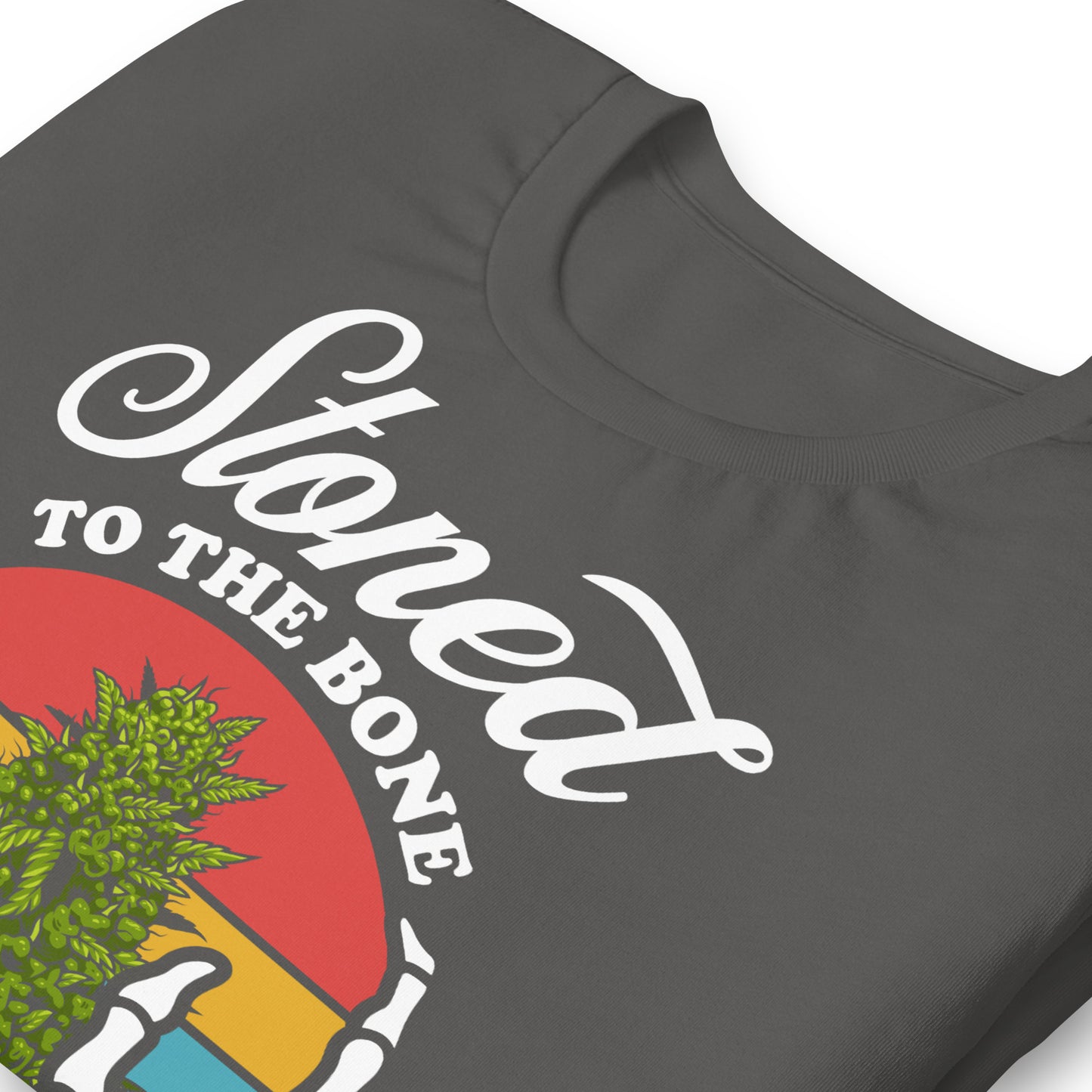 Stoned to the Bone 420 Bella Canvas Adult T-Shirt