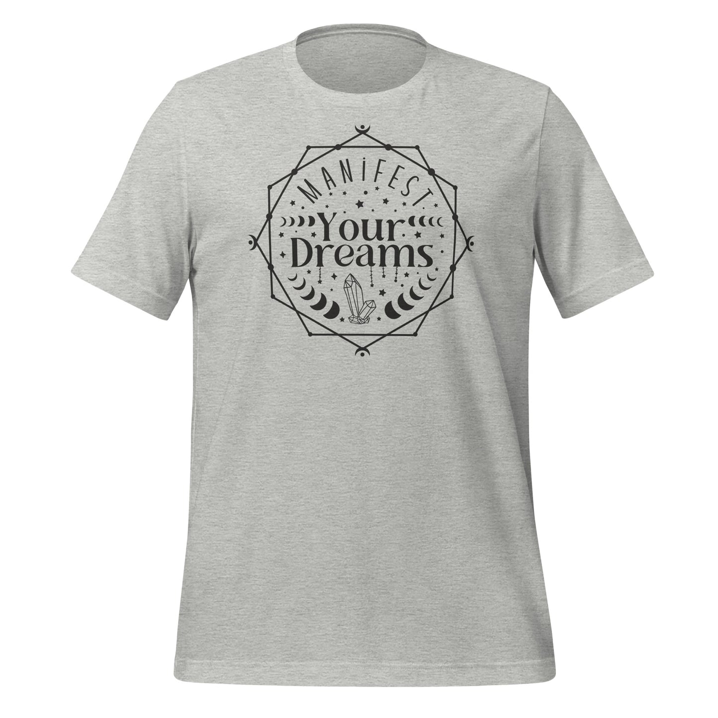 Manifest Your Dreams Quality Cotton Bella Canvas Adult T-Shirt