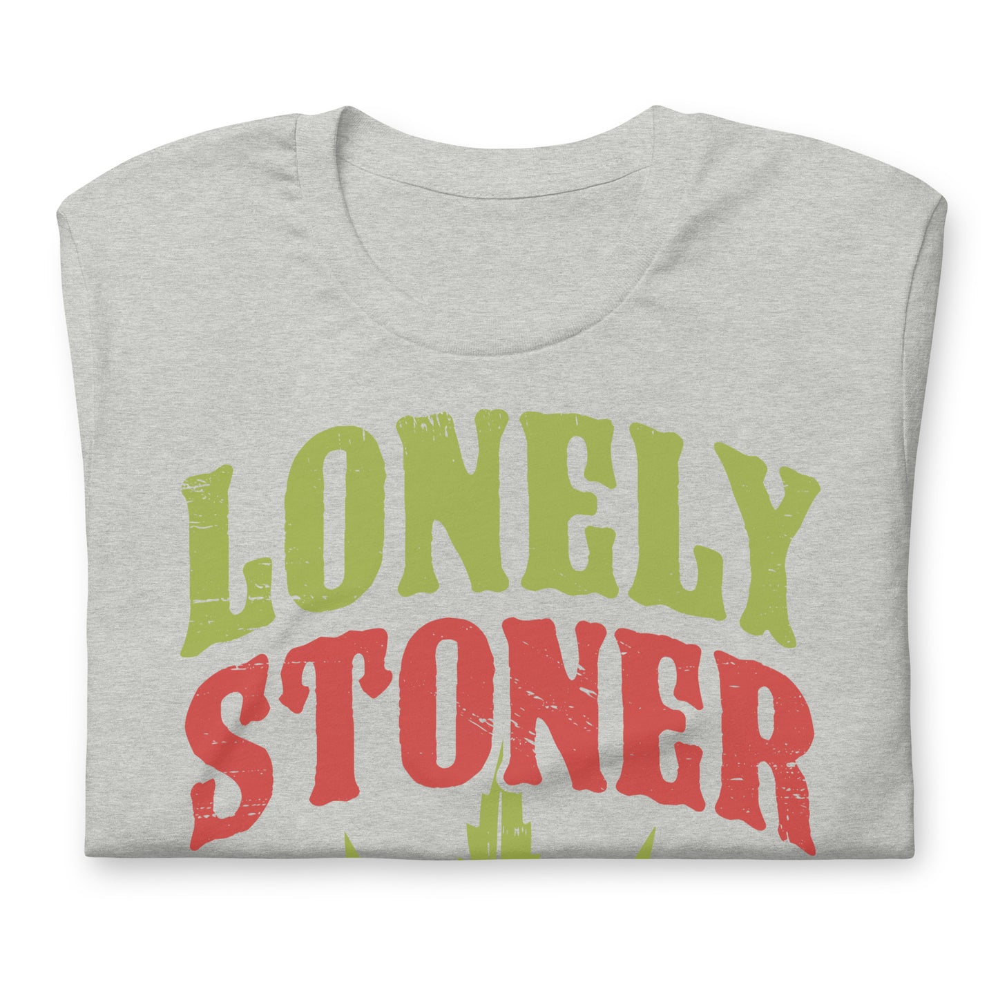 Lonely Stoner Bella Canvas Adult T-Shirt