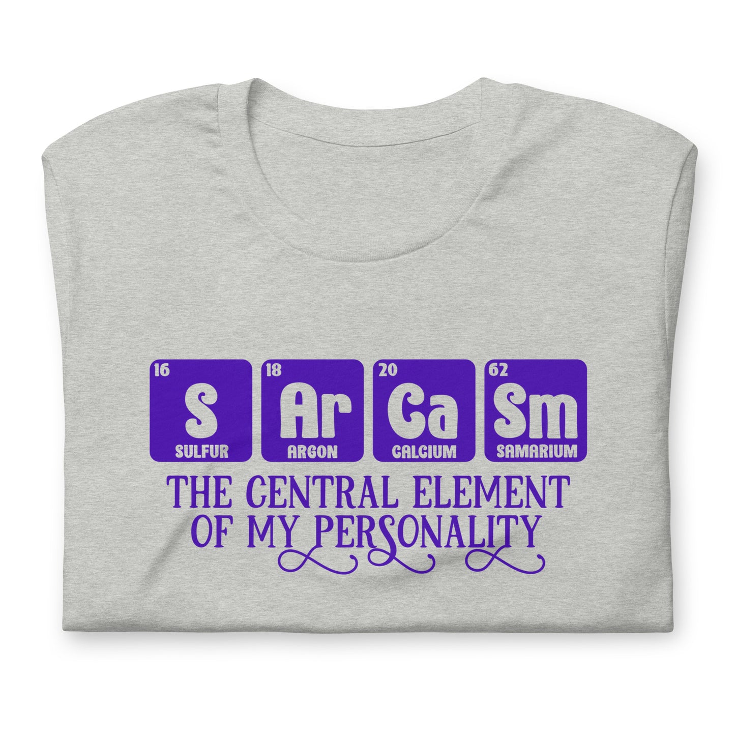 Sarcasm Central Element of My Personality Bella Canvas Adult T-Shirt