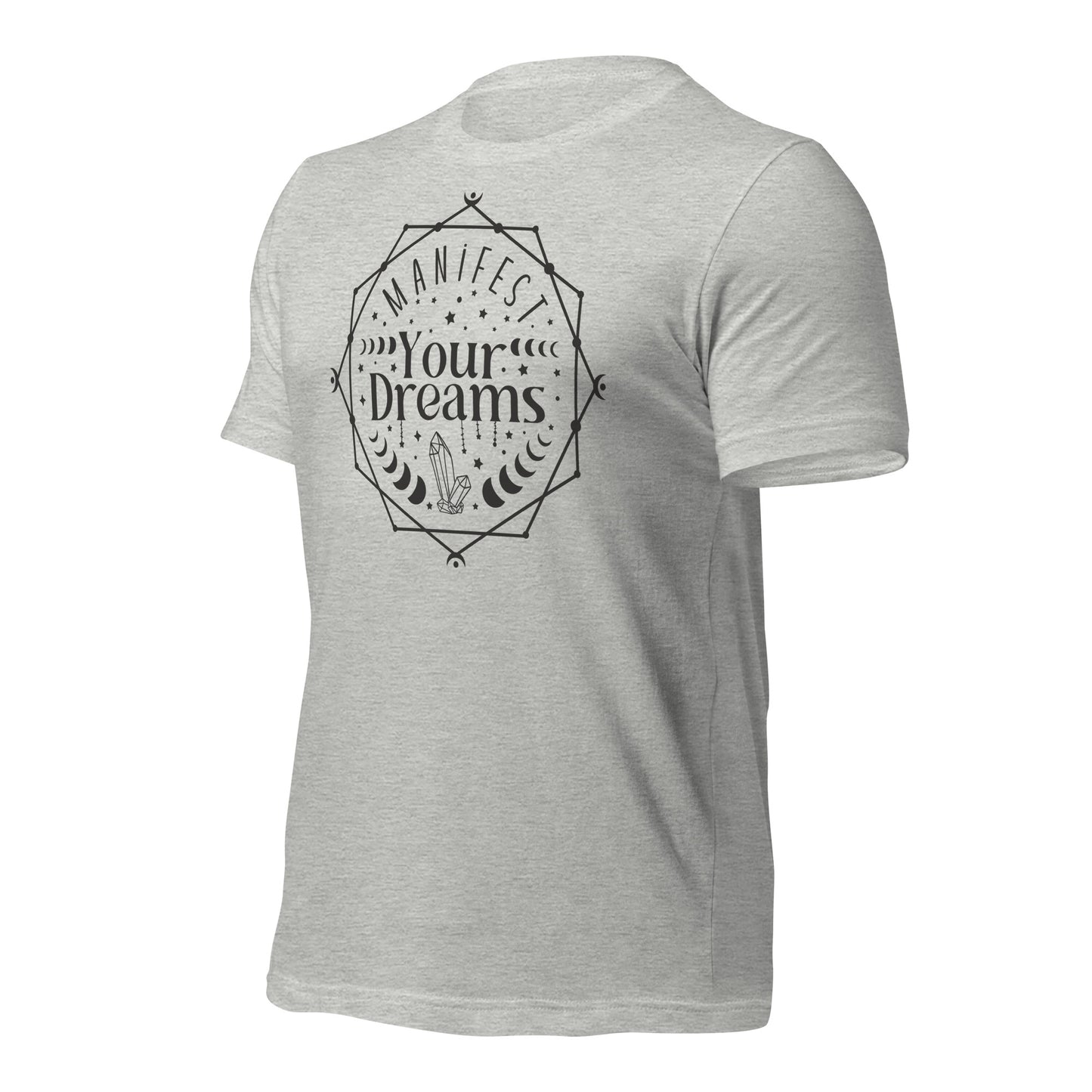 Manifest Your Dreams Quality Cotton Bella Canvas Adult T-Shirt