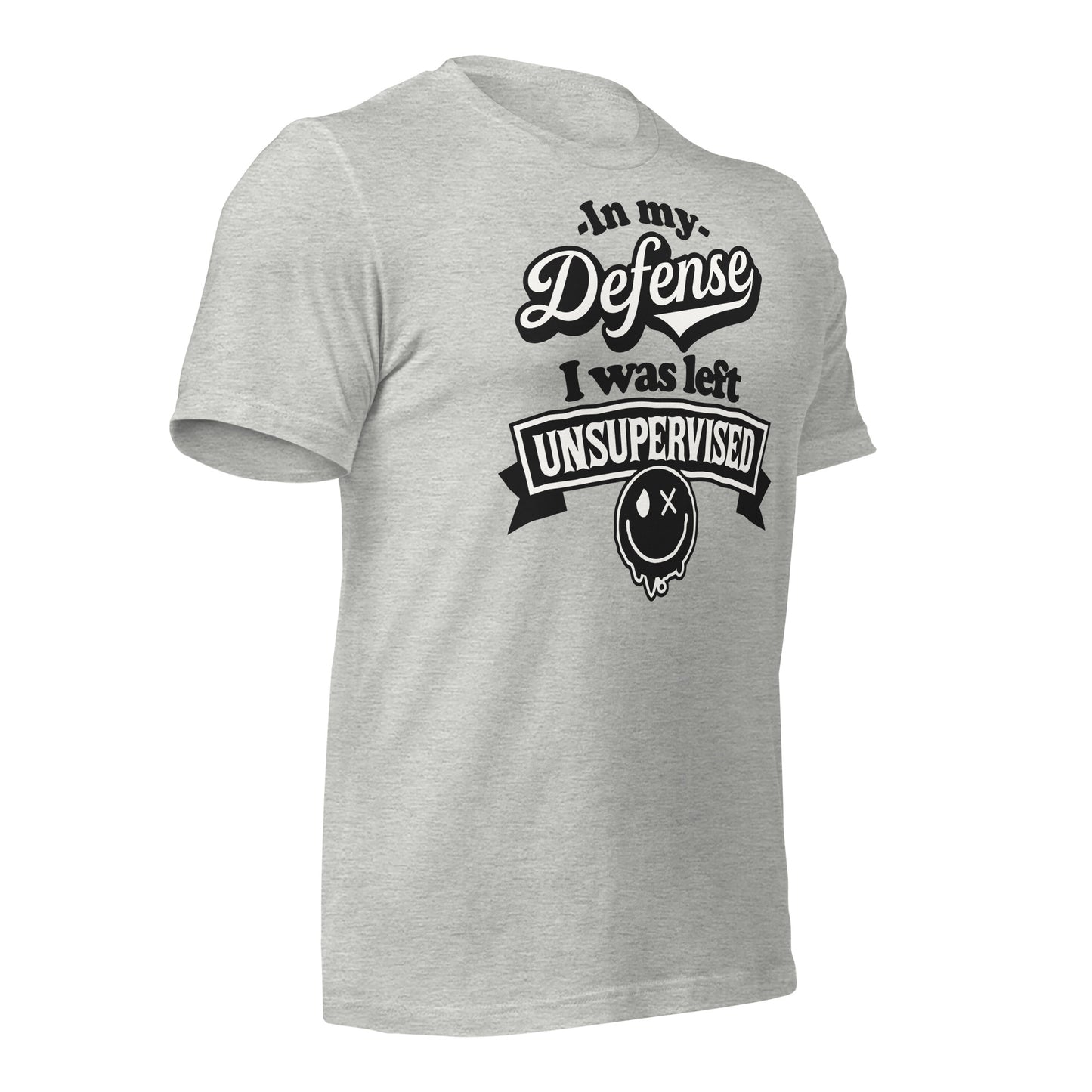 In My Defense I Was Left Unsupervised Bella Canvas Adult T-Shirt