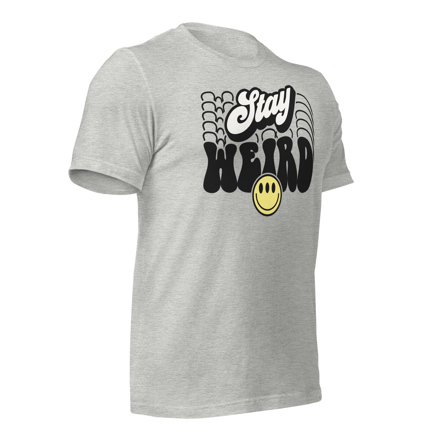 Stay Weird Funny Bella Canvas Adult T-Shirt