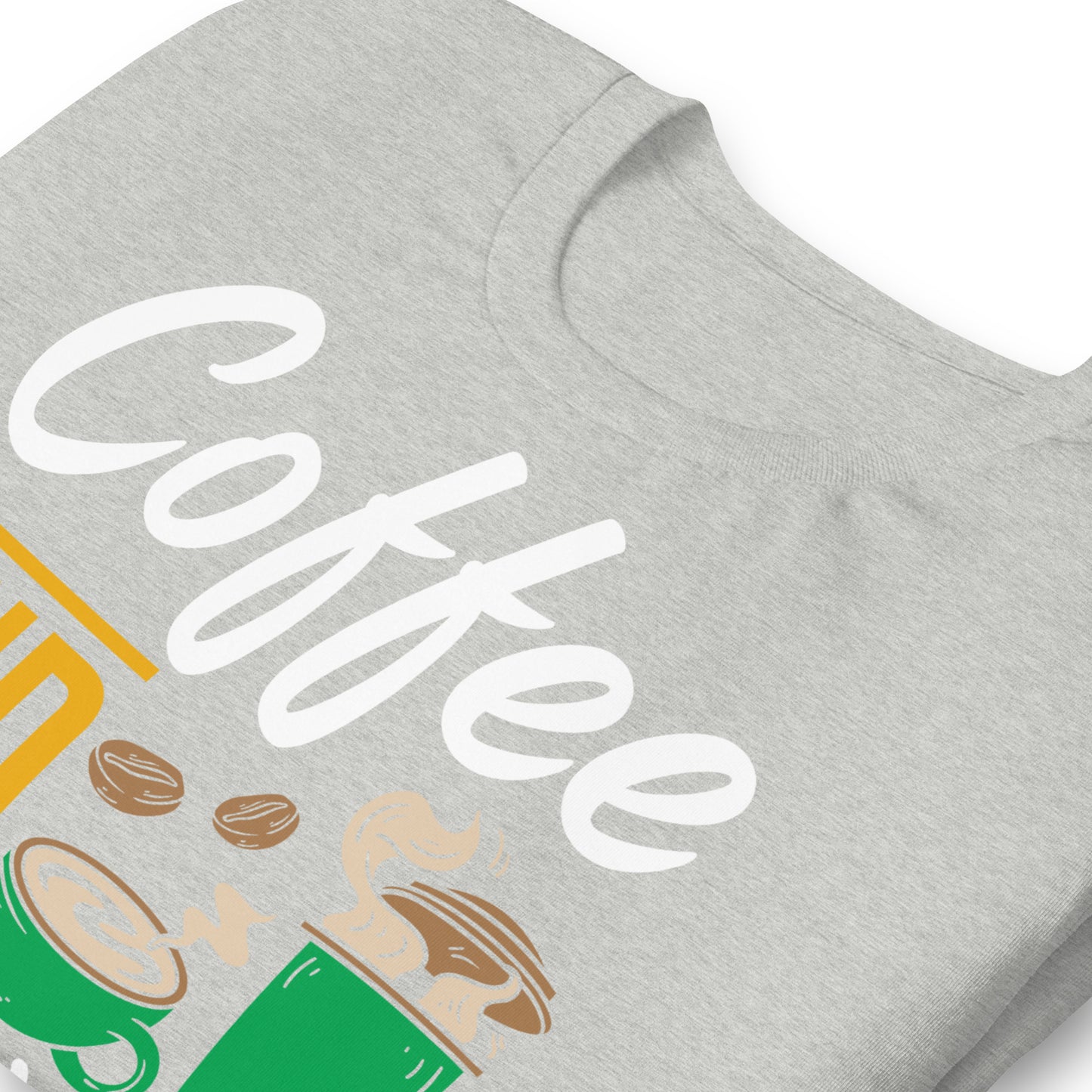 Coffee and Weed, That's All I Need Bella Canvas Adult T-Shirt