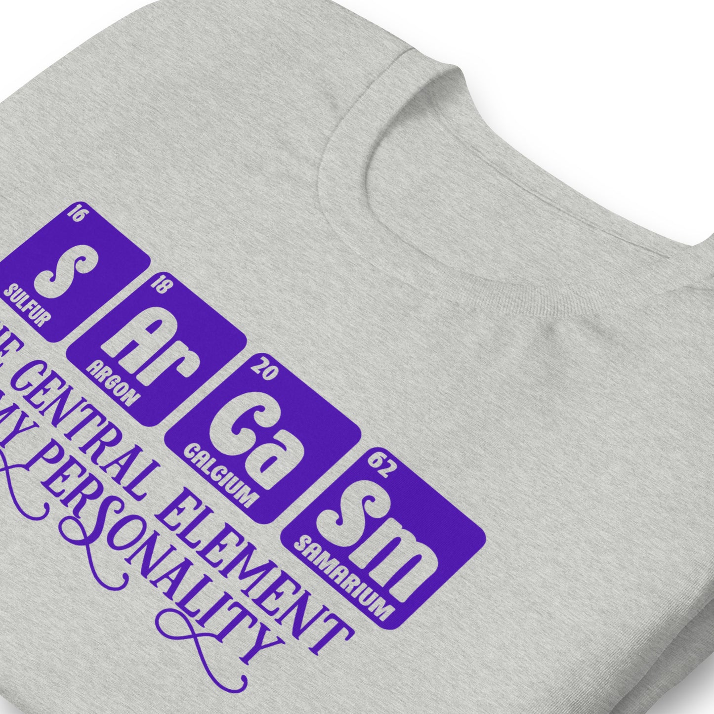 Sarcasm Central Element of My Personality Bella Canvas Adult T-Shirt