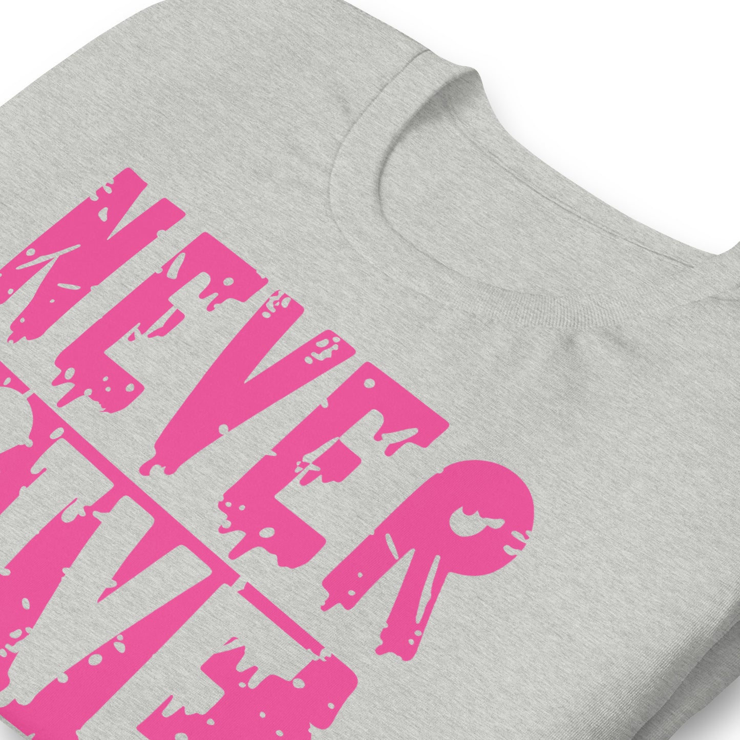 Never Give Up Breast Cancer Awareness Bella Canvas Adult T-Shirt