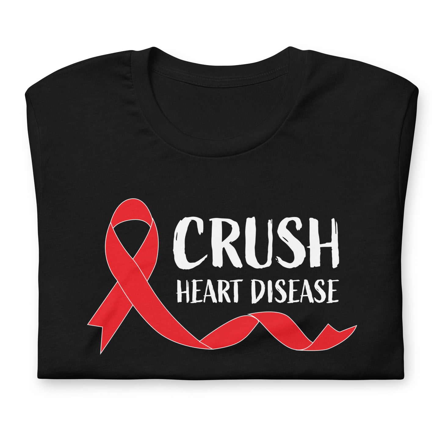 Crush Heart Disease Awareness Quality Cotton Bella Canvas Adult T-Shirt