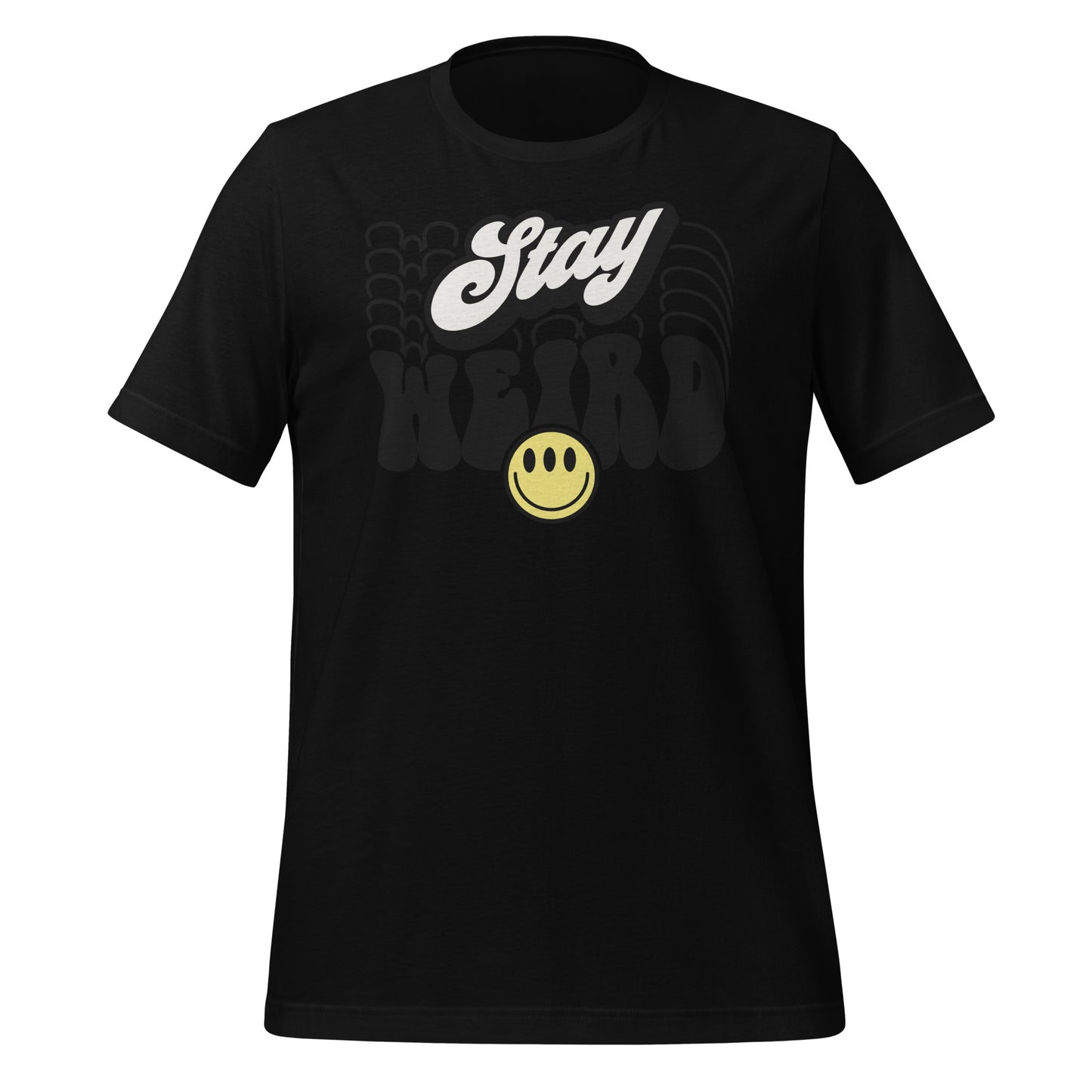 Stay Weird Funny Bella Canvas Adult T-Shirt