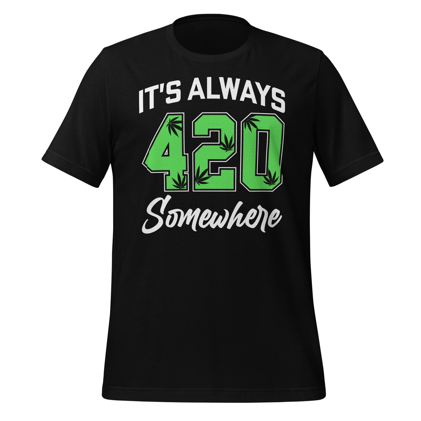 It's Always 420 Somewhere Bella Canvas Adult T-Shirt
