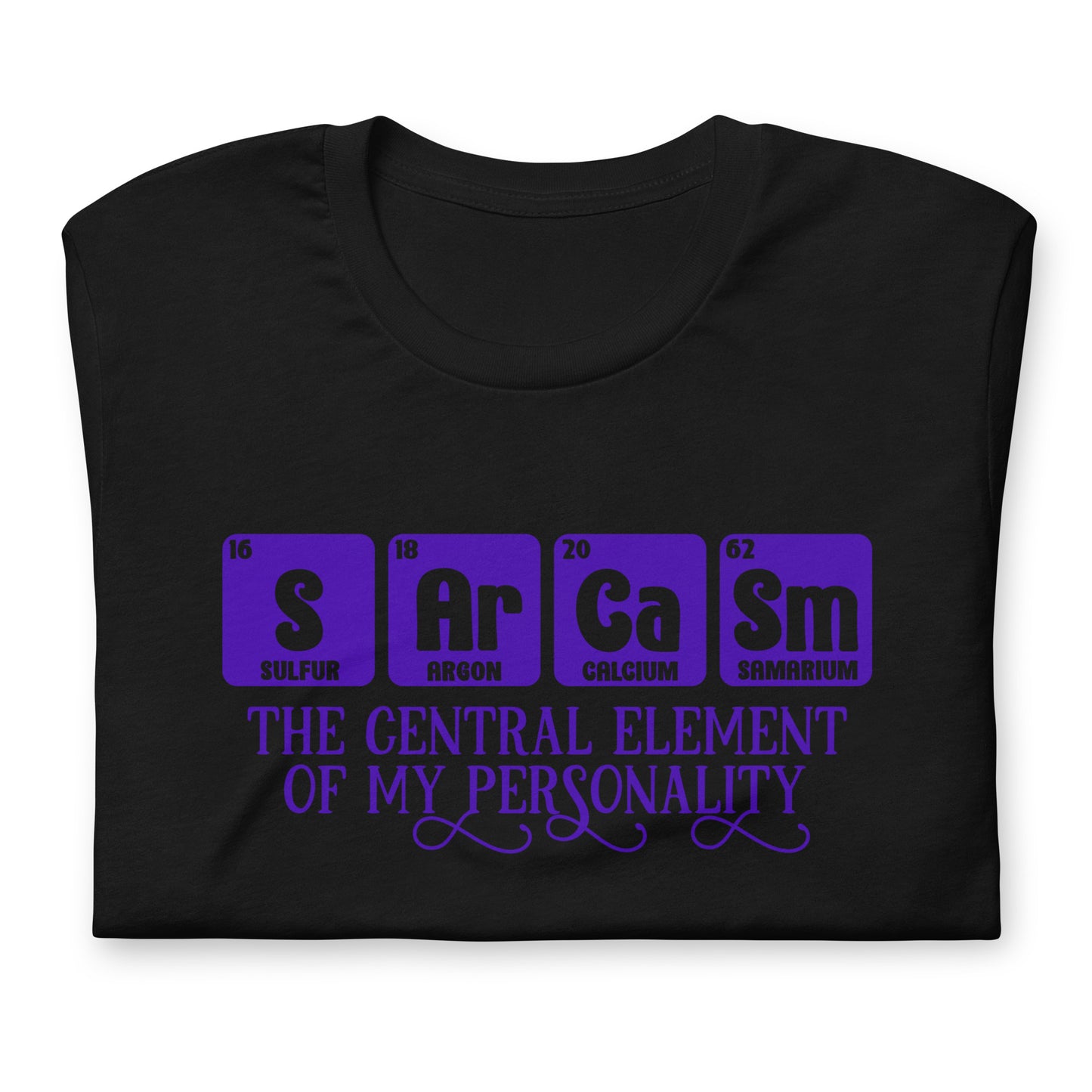 Sarcasm Central Element of My Personality Bella Canvas Adult T-Shirt
