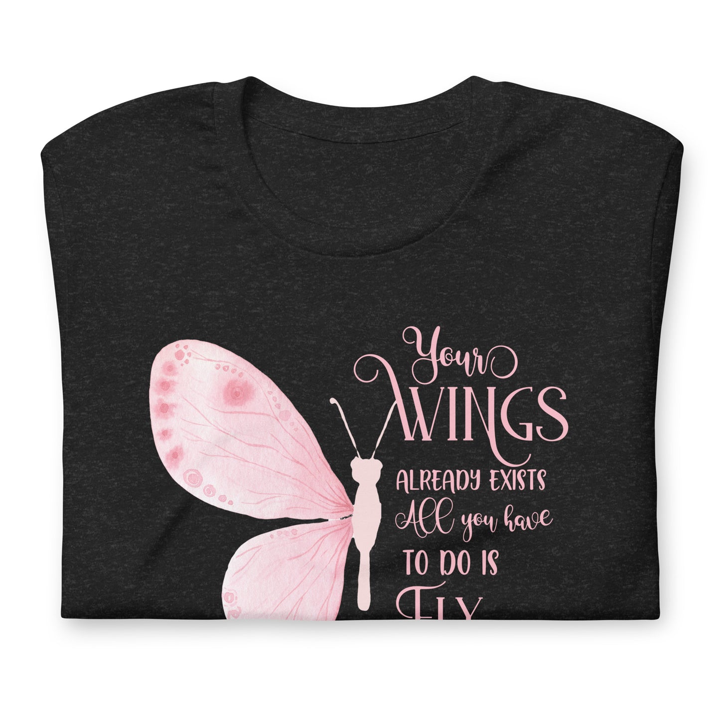 All You Have to Do is Fly Quality Cotton Bella Canvas Adult T-Shirt