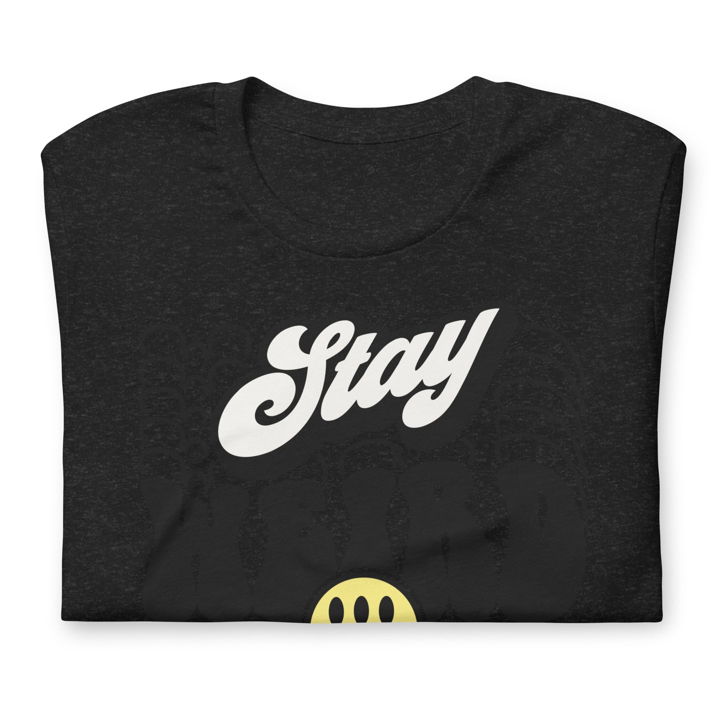 Stay Weird Funny Bella Canvas Adult T-Shirt