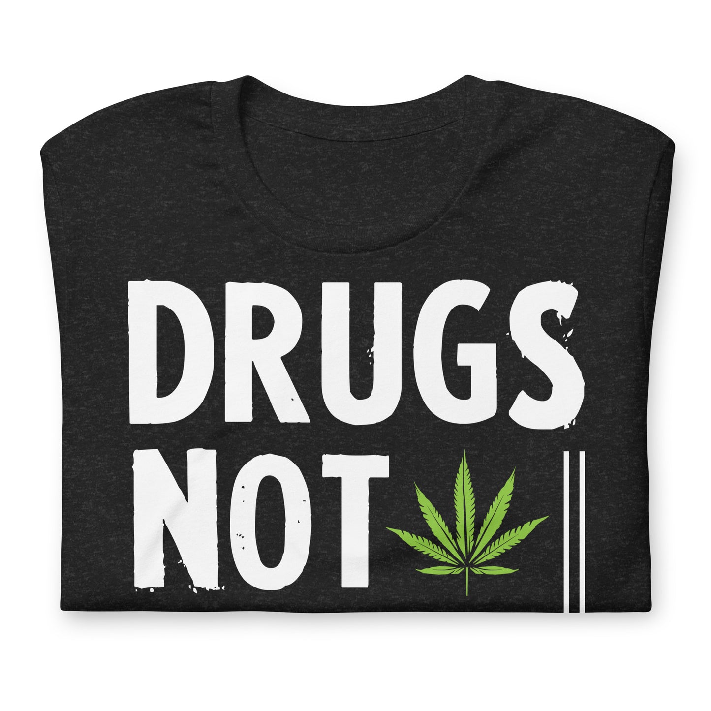 Drugs Not Hugs, Don't Touch Me 420 Bella Canvas Adult T-Shirt