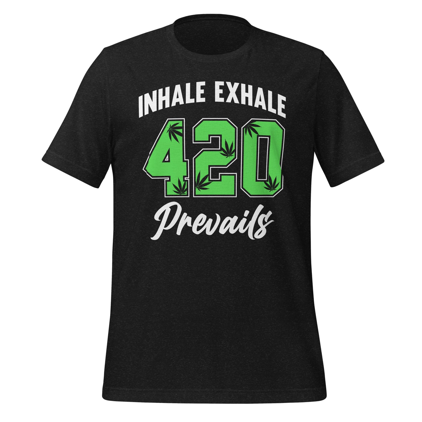 Inhale Exhale 420 Prevails Bella Canvas Adult T-Shirt