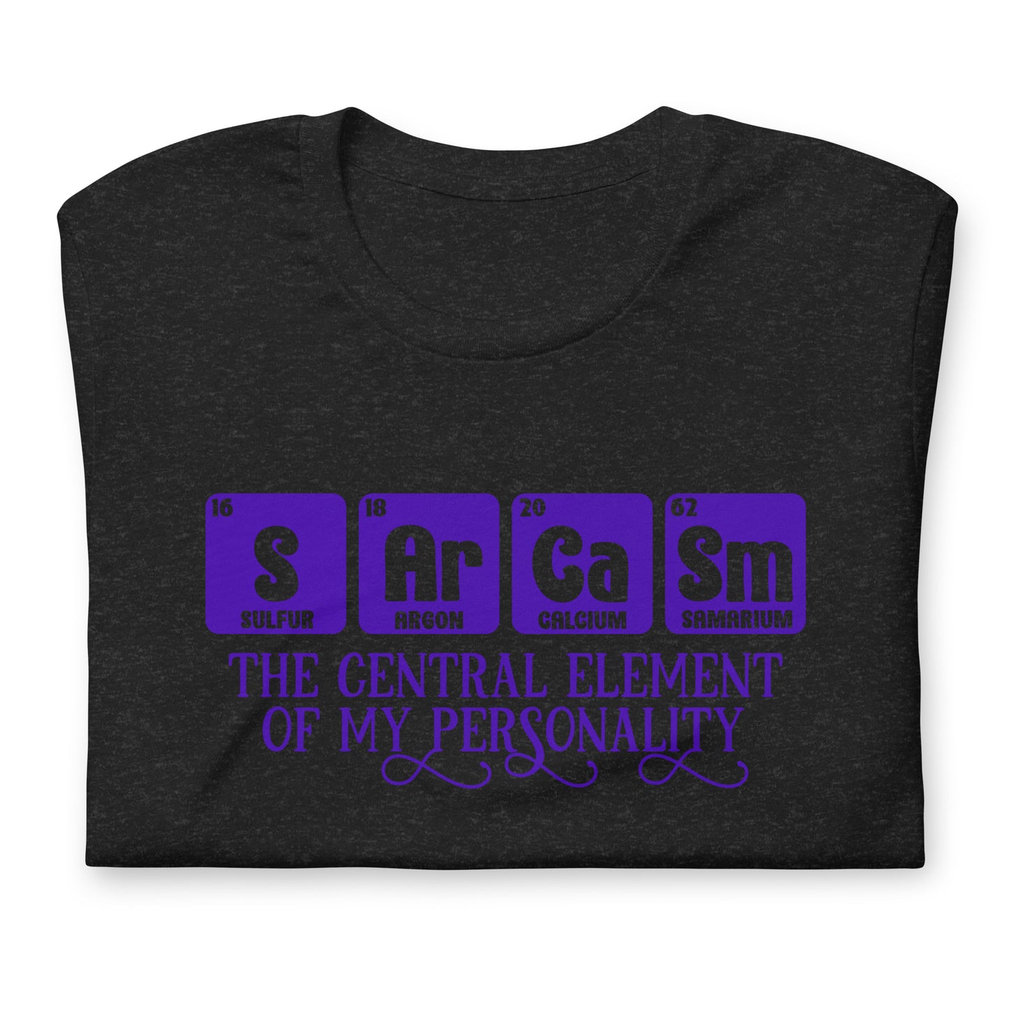 Sarcasm Central Element of My Personality Bella Canvas Adult T-Shirt