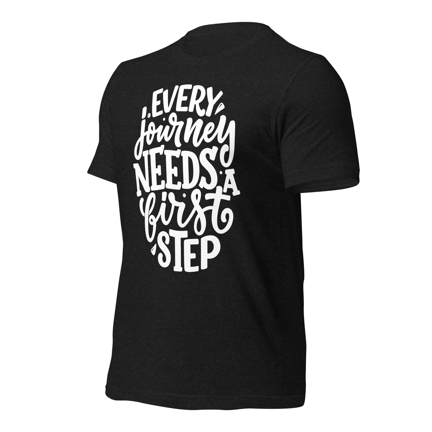 Every Journey Needs a First Step Quality Cotton Bella Canvas Adult T-Shirt