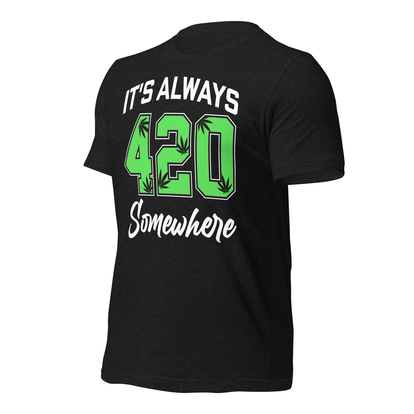 It's Always 420 Somewhere Bella Canvas Adult T-Shirt