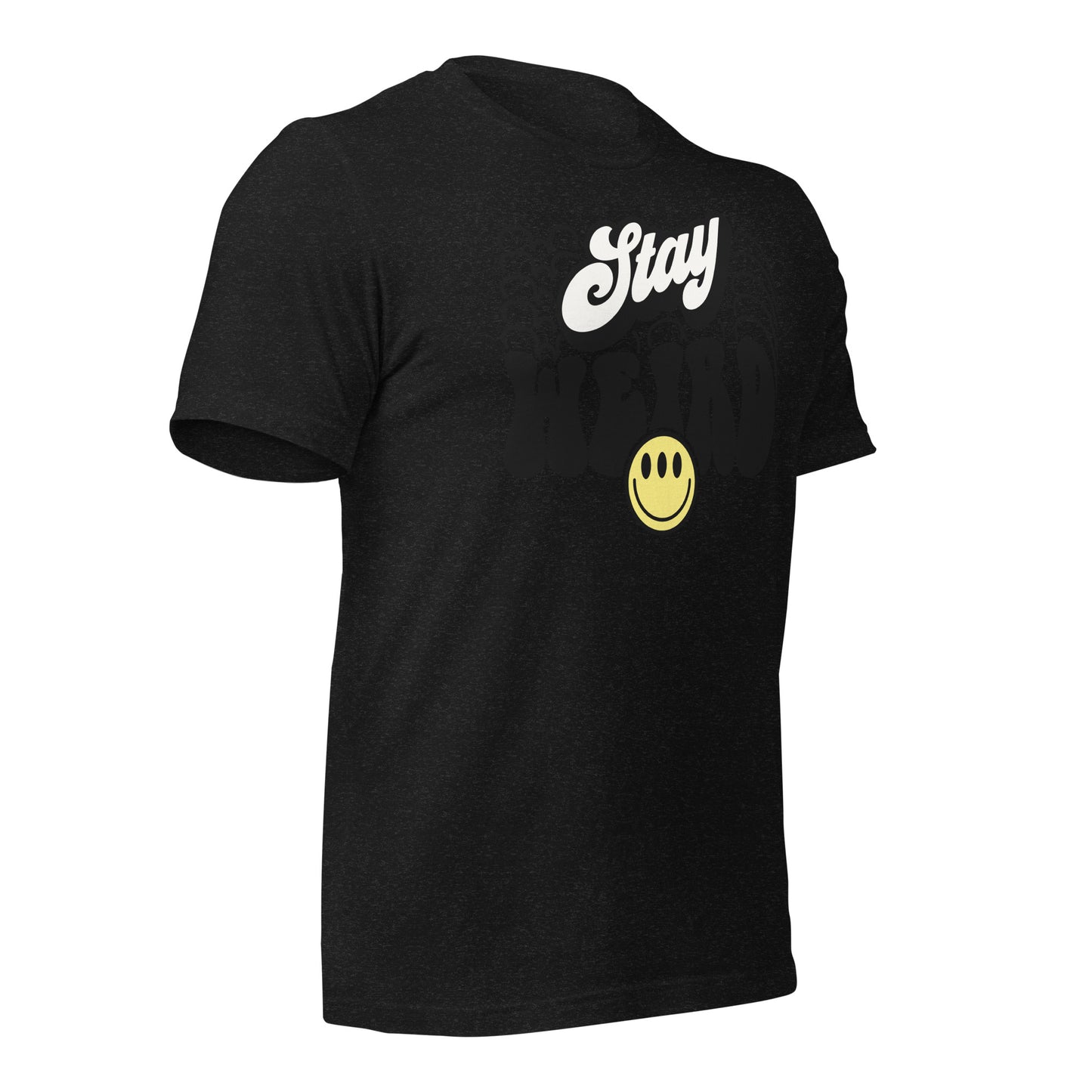 Stay Weird Funny Bella Canvas Adult T-Shirt