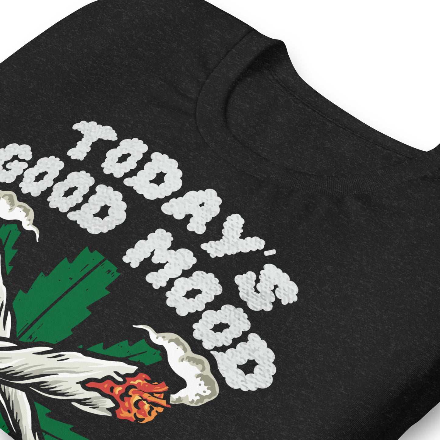 Today's Good Mood is Sponsored by Weed Bella Canvas Adult T-Shirt