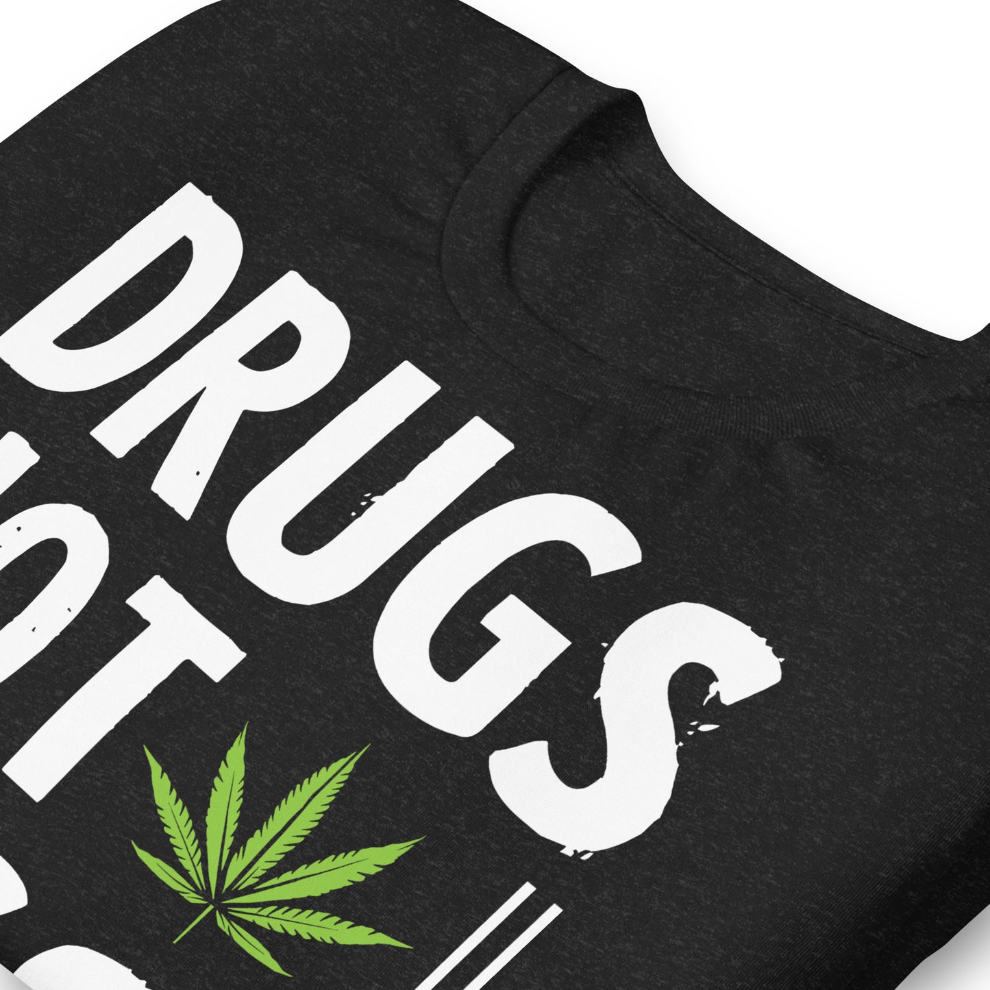 Drugs Not Hugs, Don't Touch Me 420 Bella Canvas Adult T-Shirt