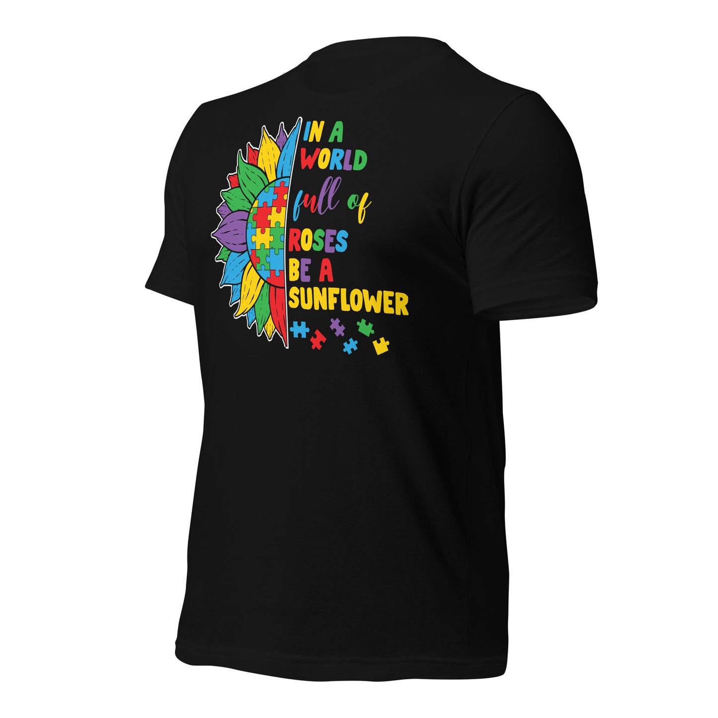 In a World Full of Roses Be a Sunflower Autism Acceptance Quality Cotton Bella Canvas Adult T-Shirt