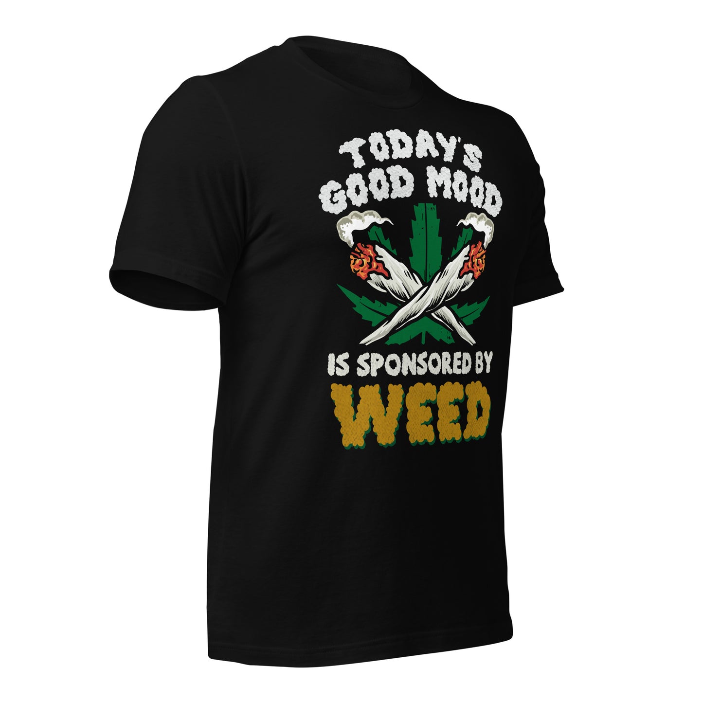 Today's Good Mood is Sponsored by Weed Bella Canvas Adult T-Shirt