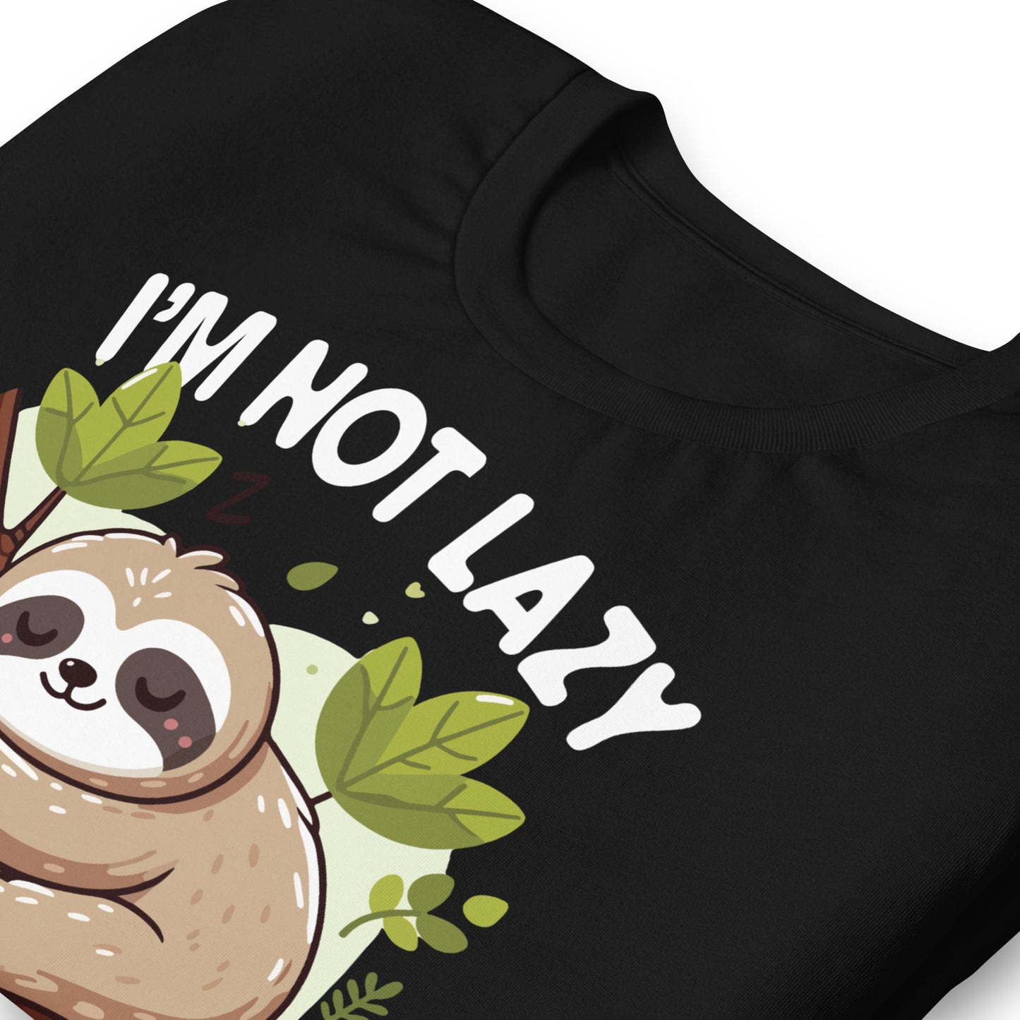 I'm Not Lazy I Just Really Enjoy Doing Nothing Funny Sloth Bella Canvas Adult T-Shirt