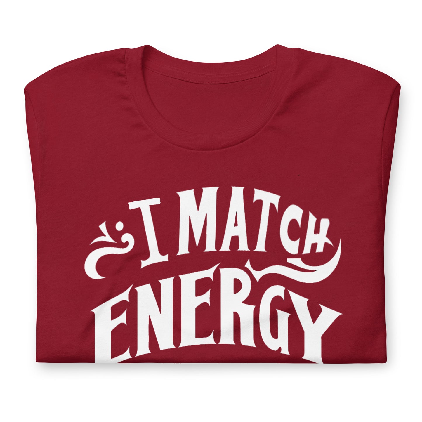 I Match Energy Quality Cotton Bella Canvas Adult T-Shirt