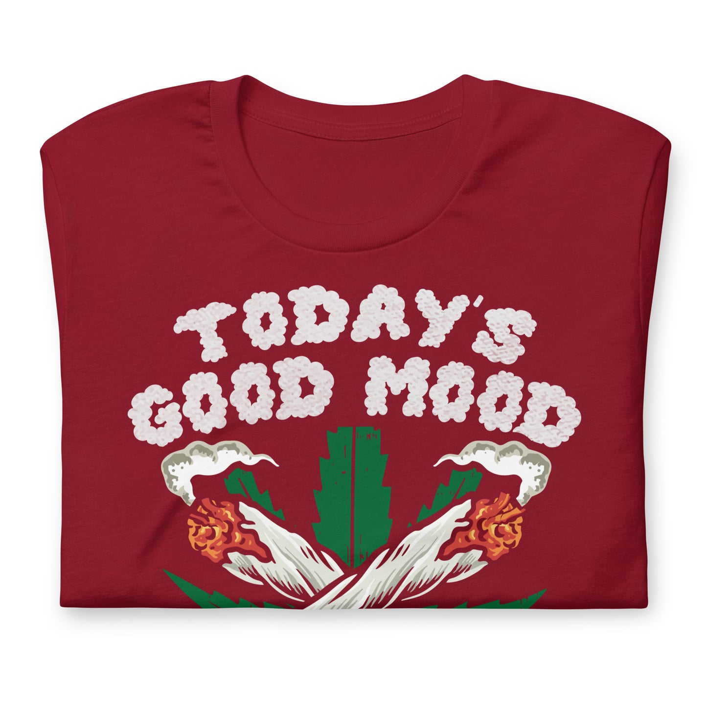 Today's Good Mood is Sponsored by Weed Bella Canvas Adult T-Shirt