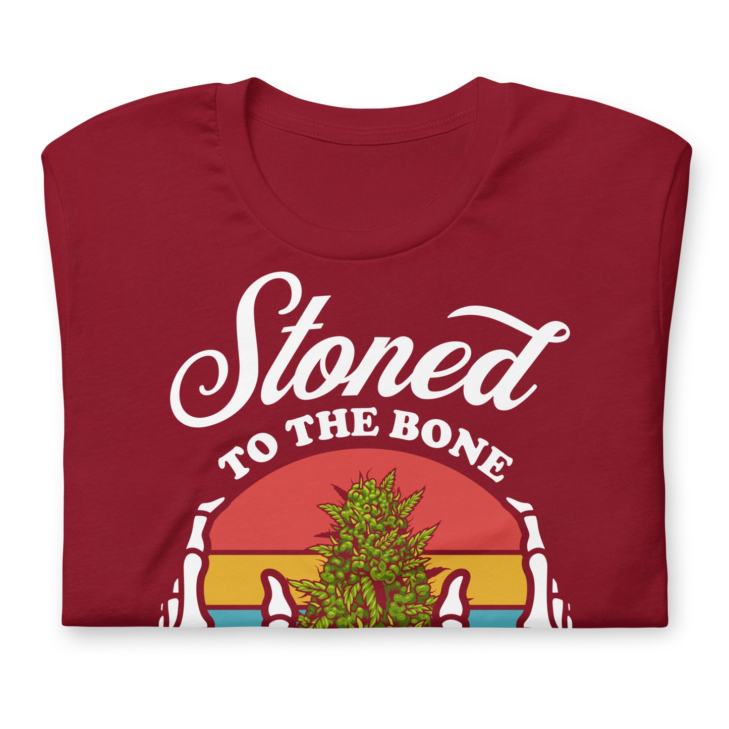 Stoned to the Bone 420 Bella Canvas Adult T-Shirt