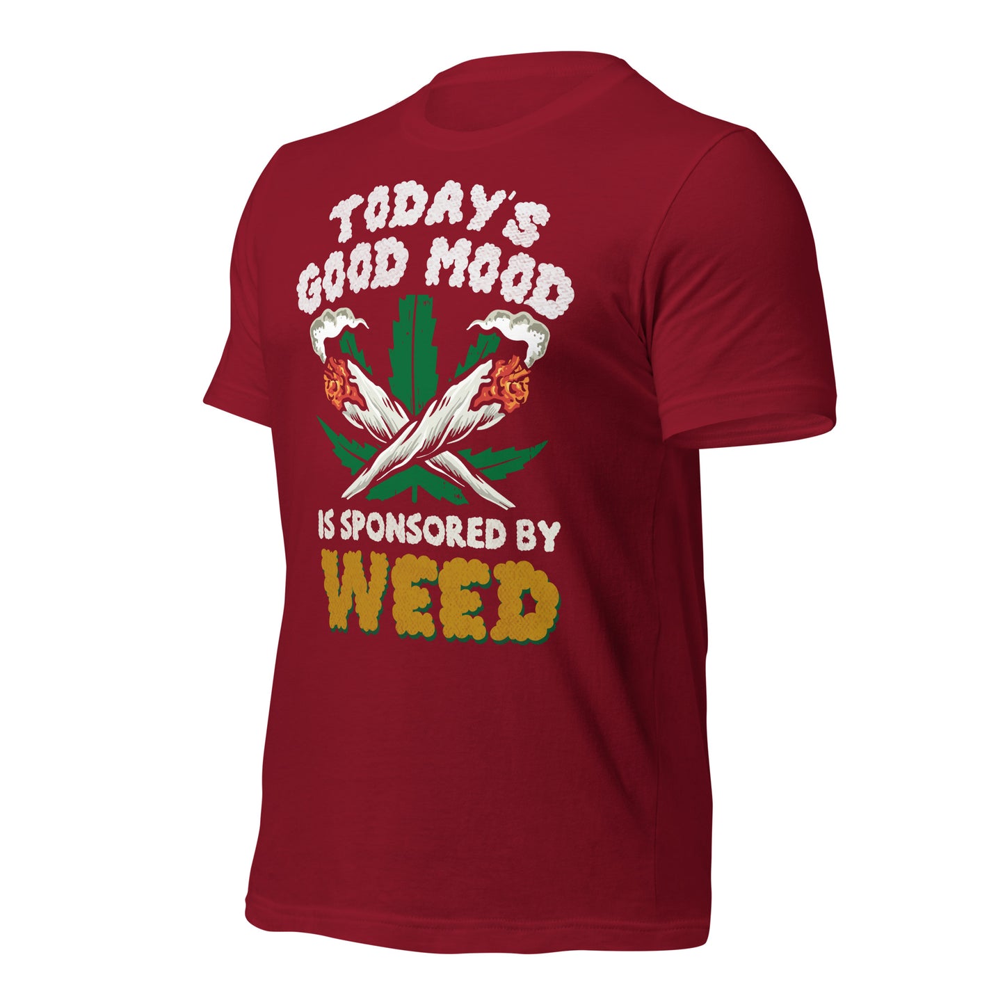 Today's Good Mood is Sponsored by Weed Bella Canvas Adult T-Shirt