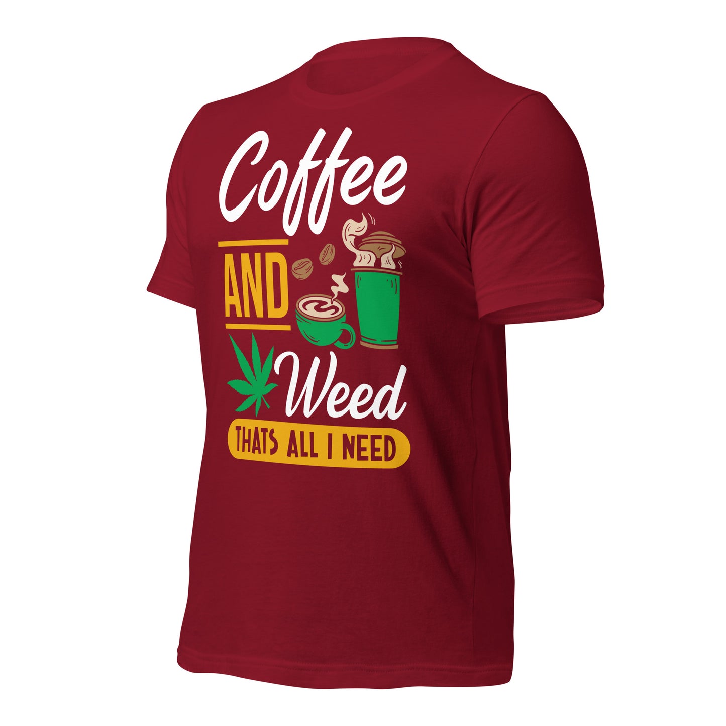 Coffee and Weed, That's All I Need Bella Canvas Adult T-Shirt