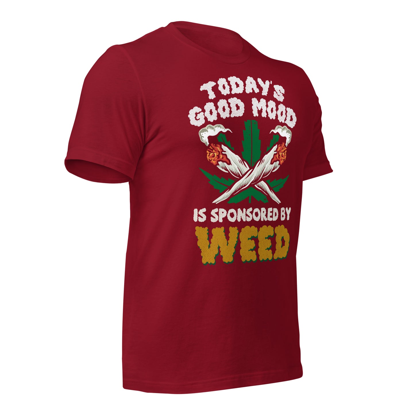 Today's Good Mood is Sponsored by Weed Bella Canvas Adult T-Shirt